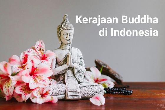 Kerajaan-Kerajaan Buddha di Indonesia